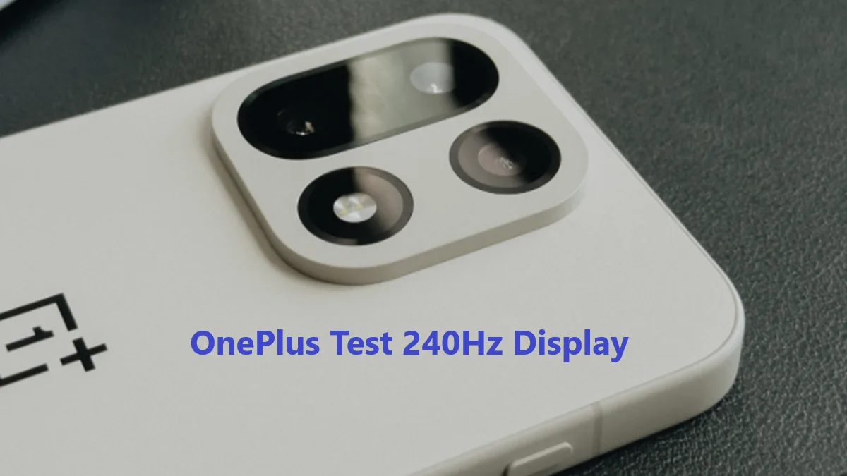 OnePlus Test 240Hz Display