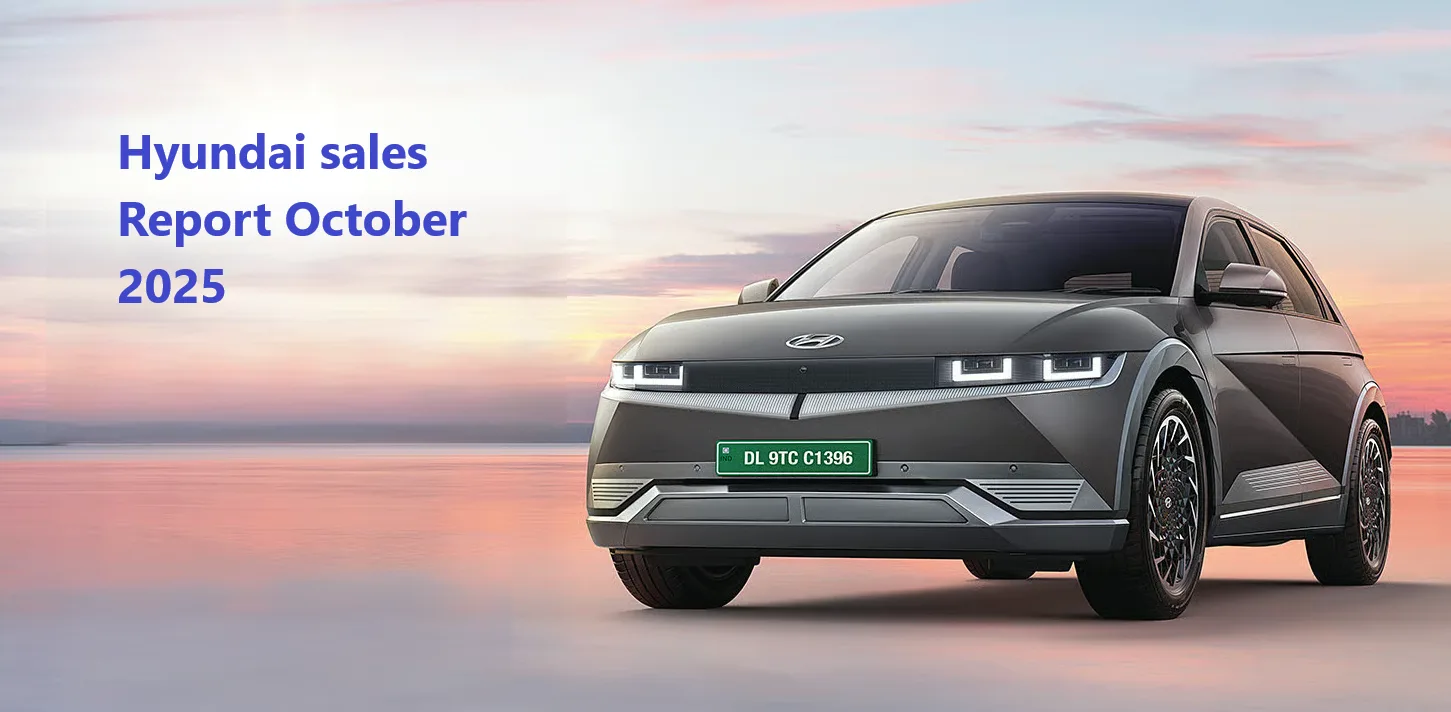 Hyundai Sales Report October 2025